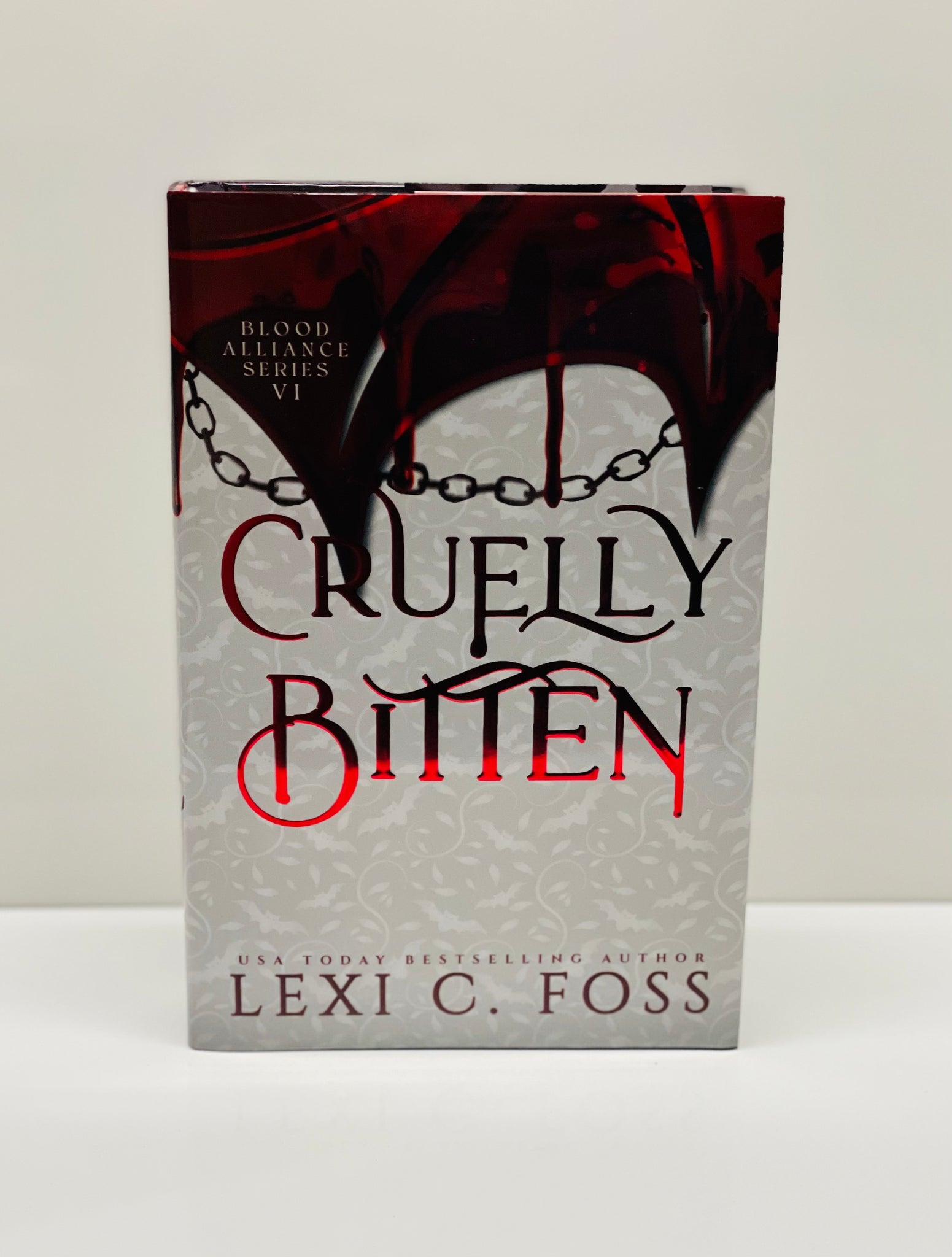 Cruelly Bitten- Hardcover- Foiled with no Edging (Blood Alliance: Book 6)
