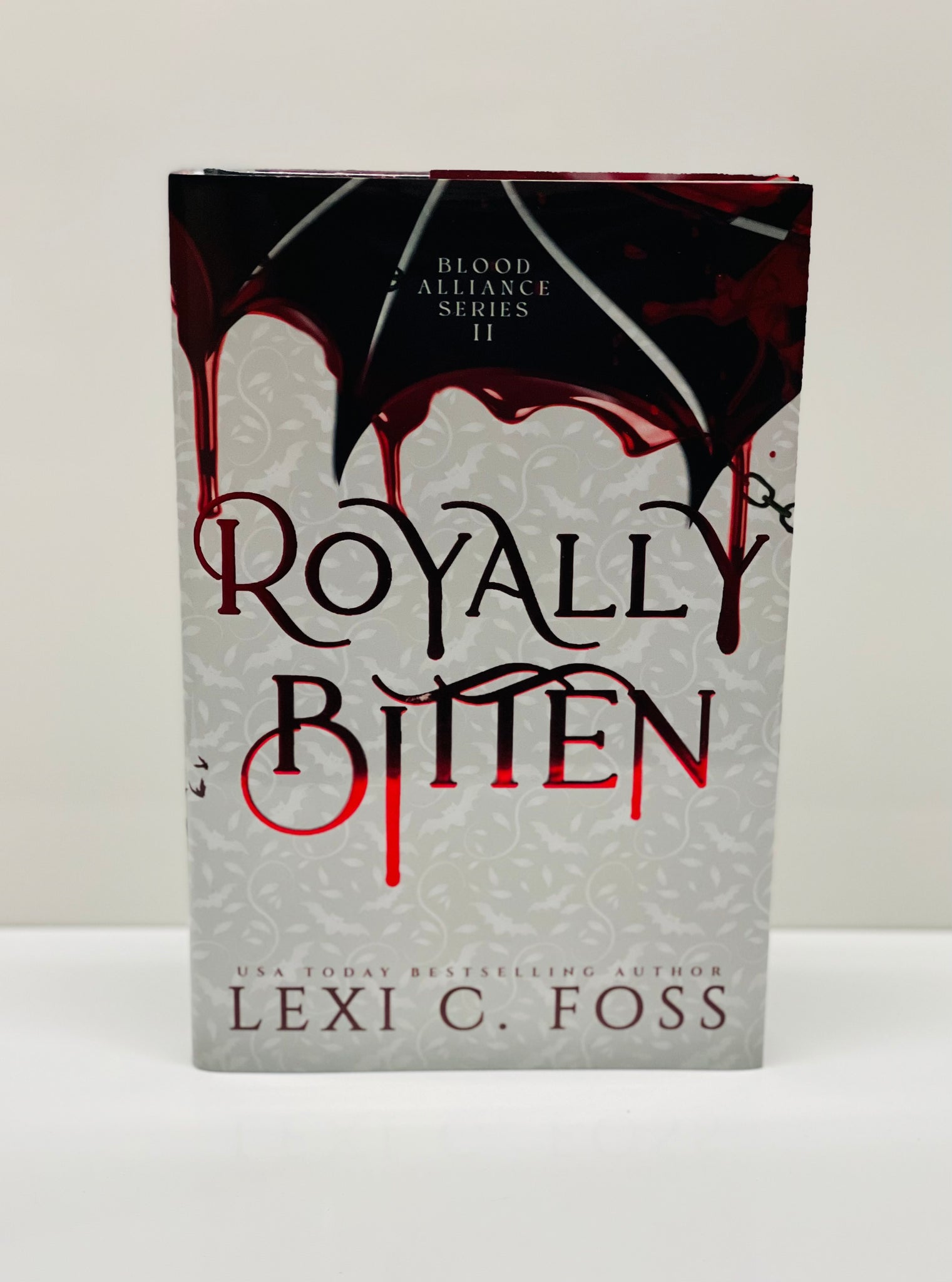 Royally Bitten- Hardcover- Foiled with No Edging (Blood Alliance: Book 2)