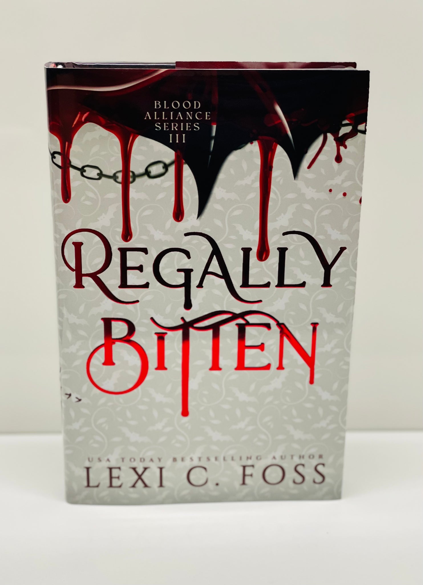 Regally Bitten- Hardcover- Foiled with no Edging (Blood Alliance: Book 3)