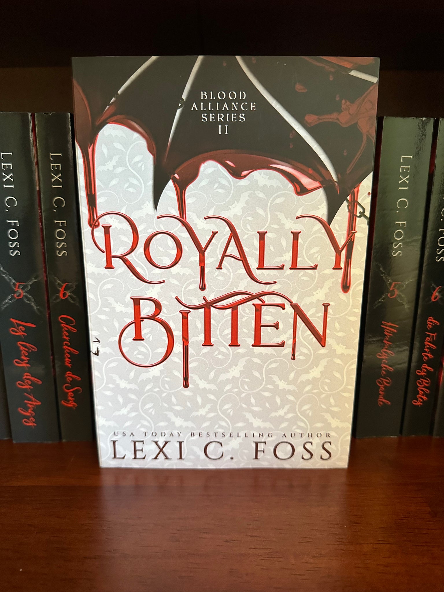 Royally Bitten- Special Edition Hardcover- (Blood Alliance: Book 2)