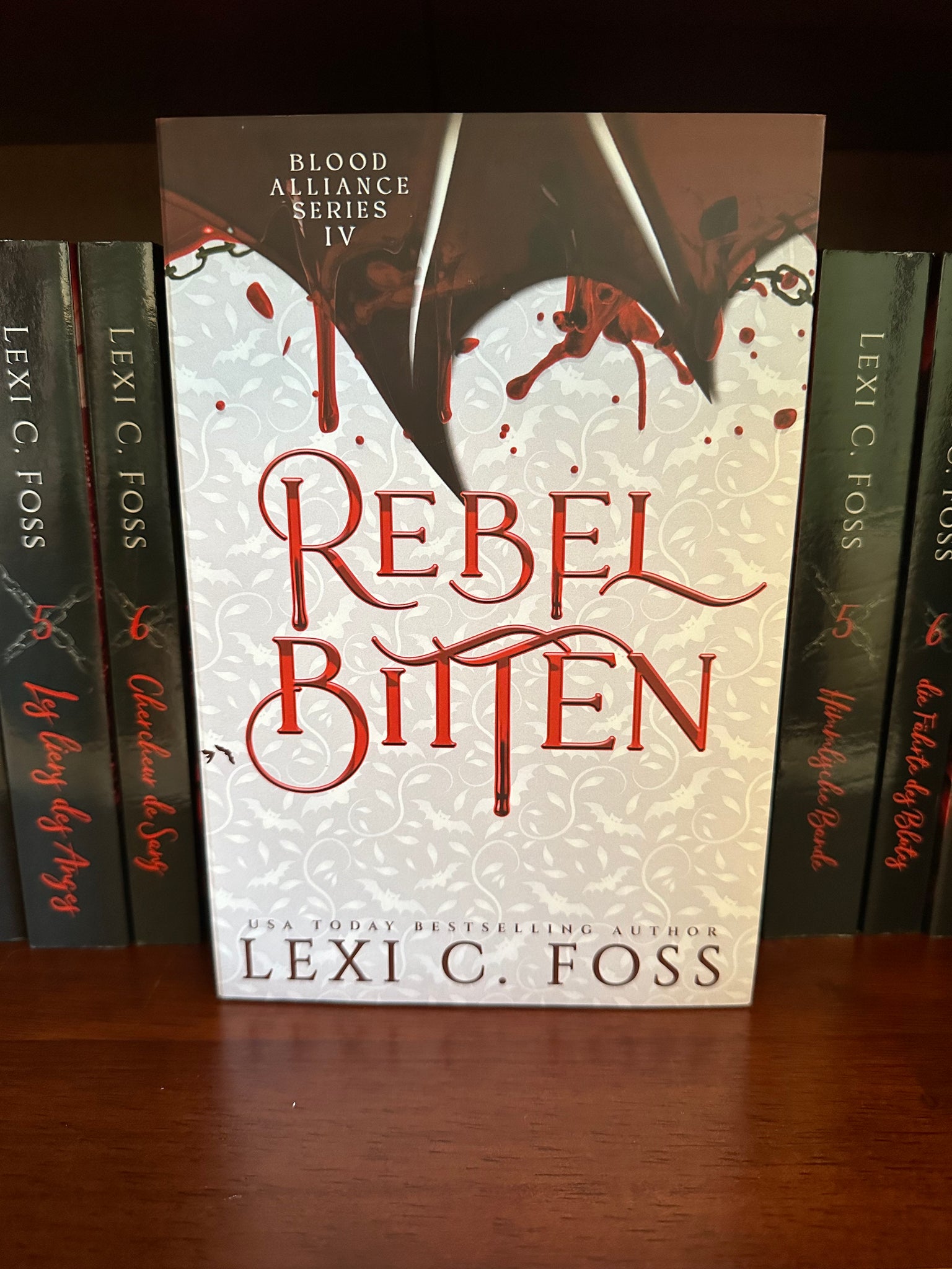 Rebel Bitten- Special Edition Hardcover- (Blood Alliance: Book 4)