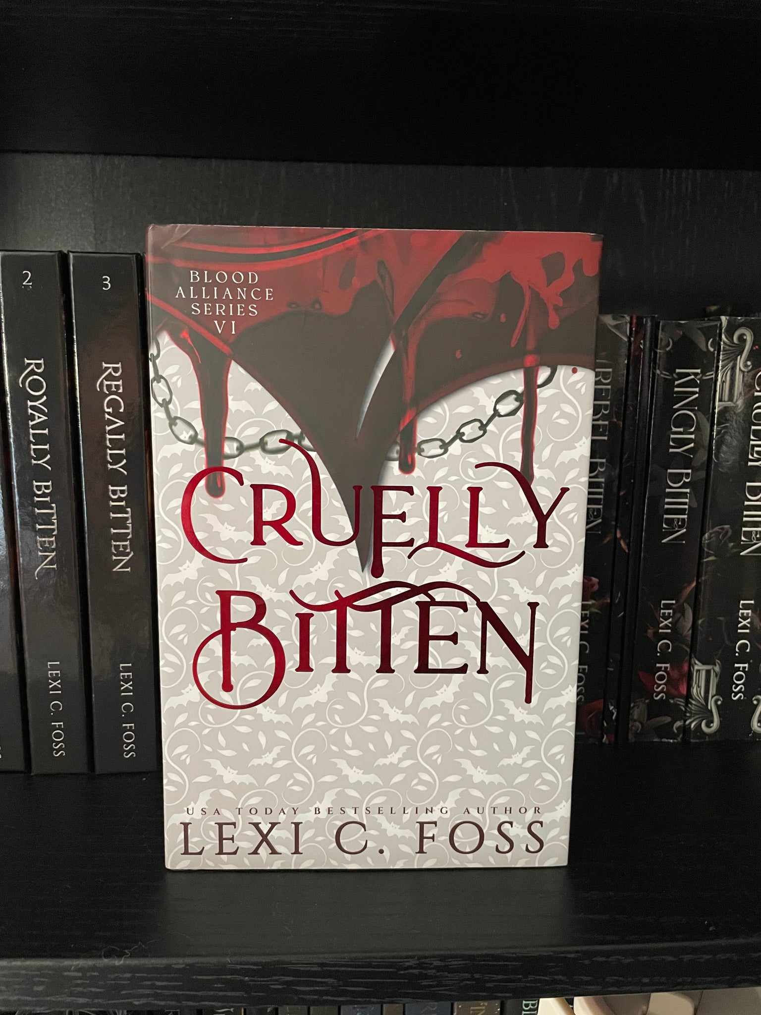 Cruelly Bitten- Special Edition Hardcover- (Blood Alliance: Book 6)