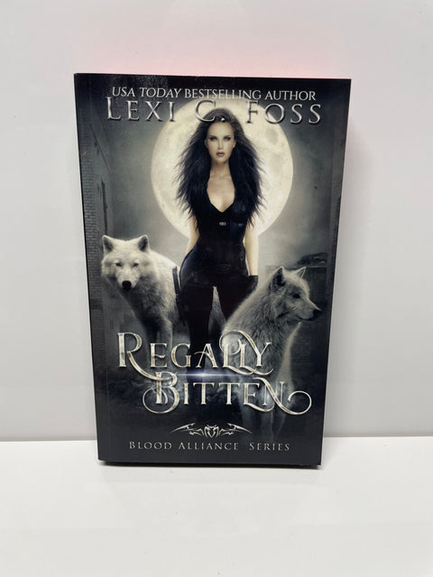 Regally Bitten (Blood Alliance: Book 3) (painted edge)