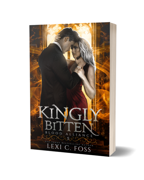 Kingly Bitten (Blood Alliance: Book 5)